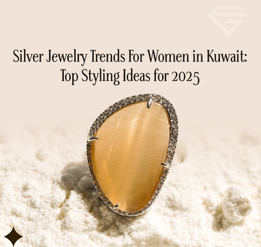 Silver Jewelry Trends For Women in Kuwait: Top Styling Ideas for 2025